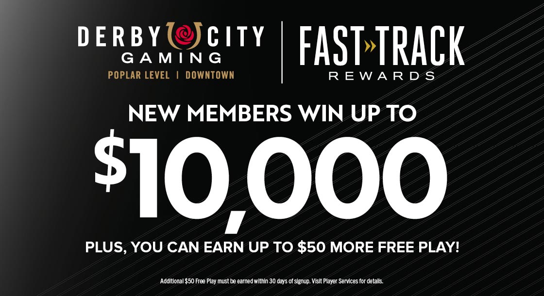 New Member win up to $10,000 in Free Play at Derby City Gaming